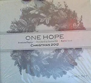 One Hope (Brentwood Baptist, The Church at Station Hill - Christmas 2012)<span class=