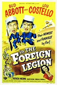 Abbott & Costello in the Foreign Legion Movie Poster (11 x 17 Inches - 28cm x 44cm) (1950) Style A -(Bud Abbott)(Lou Costello)(Walter Slezak)(Patricia Medina)(Douglass Dumbrille)(Leon Belasco)