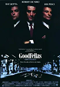 Goodfellas Movie Poster (12 x 18 Inches - 30.5cm x 46cm) (1990) Style A -(Robert De NIRO)(Ray Liotta)(Joe Pesci)(Paul Sorvino)(Lorraine Bracco)(Frank Sivero) Print Frameless Art Gift 30.5 x 46 cm