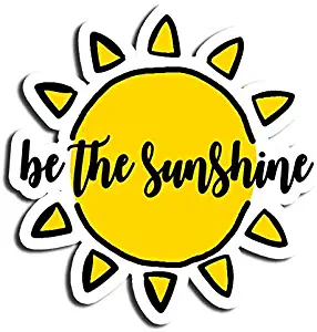 Be The Sunshine Sticker Sun Stickers Waterbottle Sticker Tumblr Stickers Laptop Stickers Vinyl Stickers