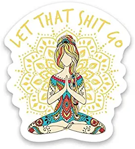 Let That Shit Go Yoga Mandala Vinyl Decal Sticker - Car Truck Van SUV Window Wall Cup Laptop - One 5 Inch Decal - MKS1204